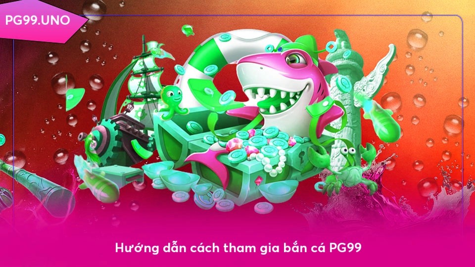 Hướng dẫn cách tham gia bắn cá x5betvip
